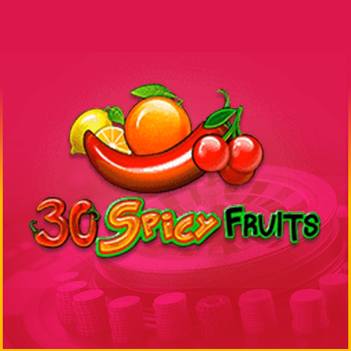 30 Spicy Fruits